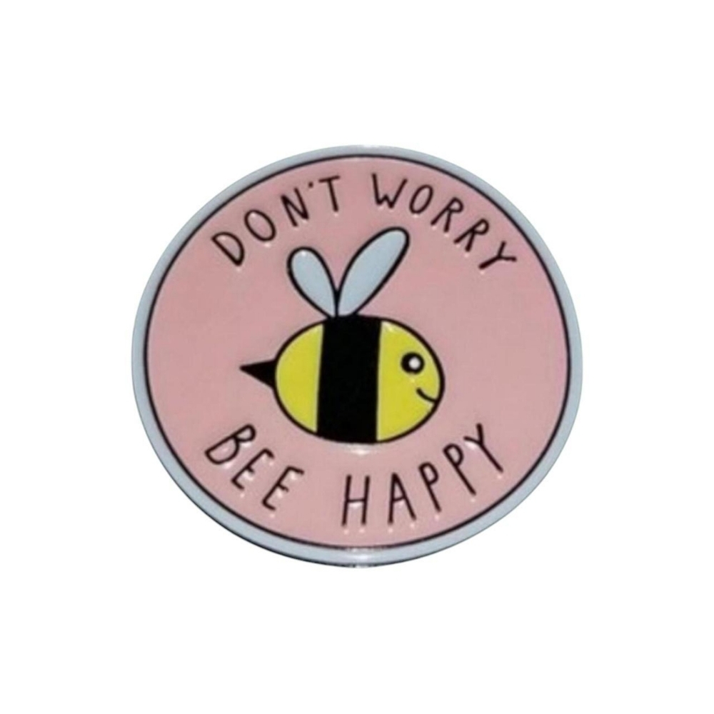 Don't Worry Bee Happy Pin